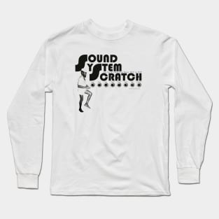 Sound Syster Scratch Long Sleeve T-Shirt